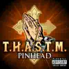 Pinhead - T.H.A.S.T.M. - Single